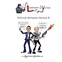 Lampoon The System: Political Cartoons Version 8 1508447667 Book Cover