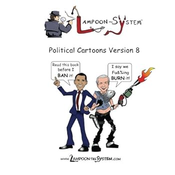 Lampoon The System: Political Cartoons Version 8
