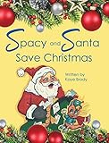 Spacy and Santa Save Christmas