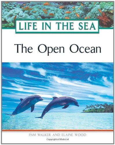 The Open Ocean (Life in the Sea)