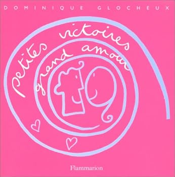 Paperback Petites victoires grand amour (PRATIQUE (A)) [French] Book
