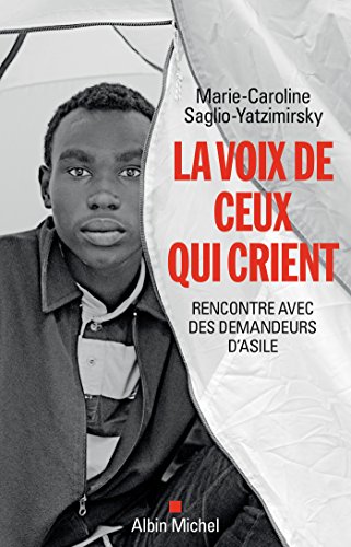 La Voix de ceux qui crient : Rencontre avec des demandeurs d'asile PDF