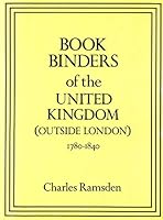 Book Binders of the United Kingdom (Outside London) 1780-1840 0713458844 Book Cover