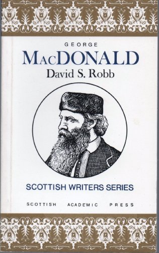George MacDonald (Scottish Writers Series, Vol 11) 0707305233 Book Cover