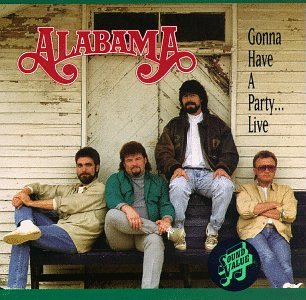 Gonna Have a Party-Live [Audio CD] Alabama