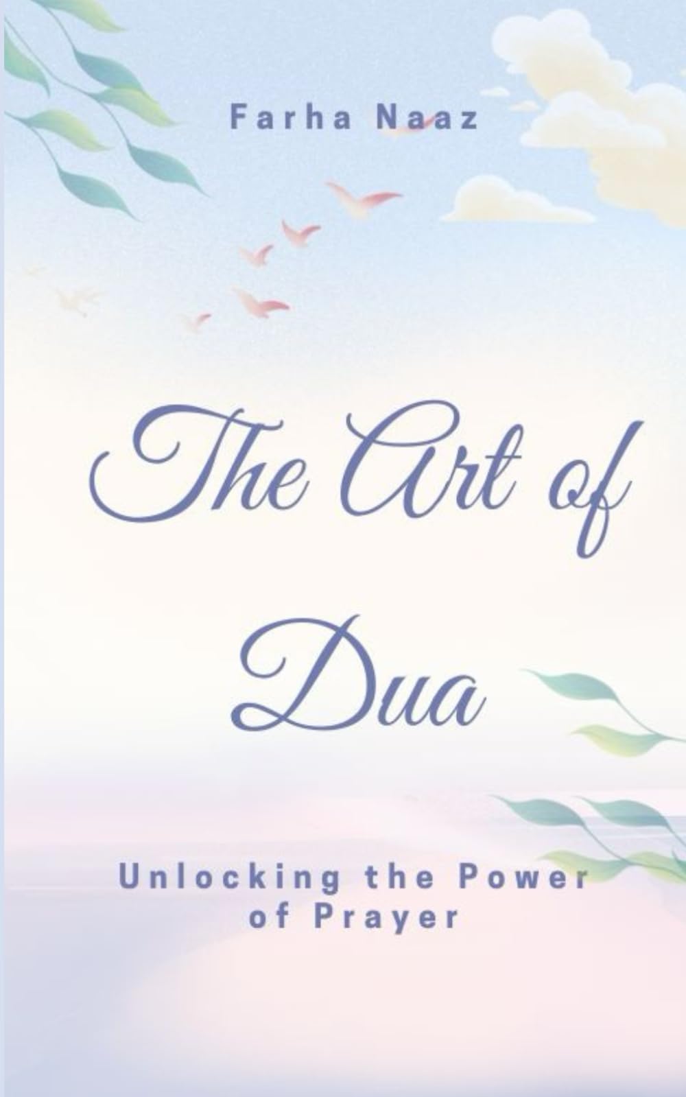 The Art of Dua: Unlocking the Power of Prayer