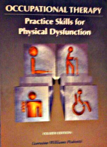 Occupational Therapy: Practice Skills for Physical Dysfunction ...