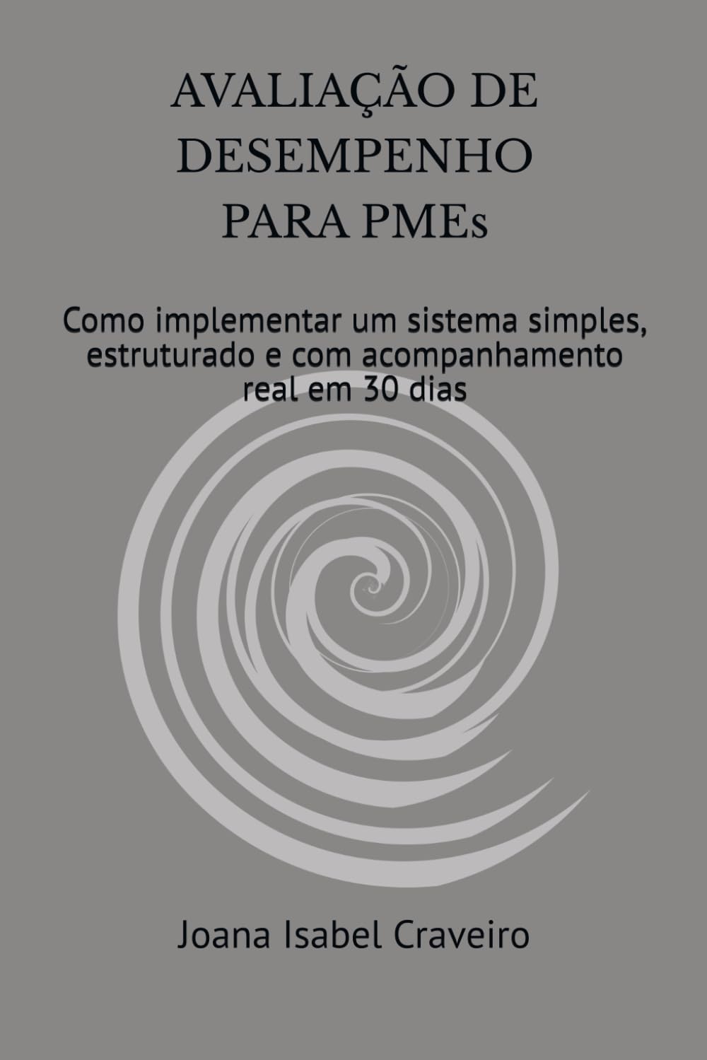 Avaliação de Desempenho para PMEs sem Burocracia: Como implementar um sistema simples, estruturado e com acompanhamento real em 30 dias