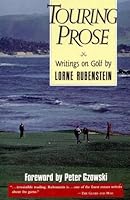 Touring Prose : Writings on Golf 0394223314 Book Cover