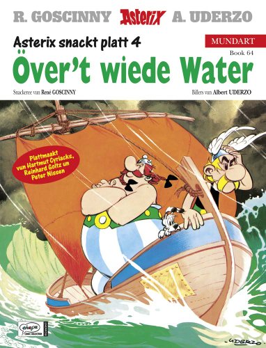Asterix Mundart Plattdeutsch IV: Över't wiede Water Asterix Mundart Plattdeutsch IV: Över't wiede Water