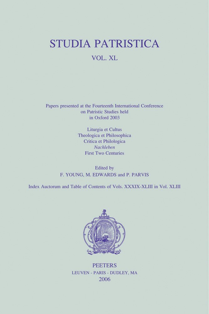 Liturgia Et Cultus, Theologica Et Philosophica, Critica Et Philologica, Nachleben, First Two Centuries: 40