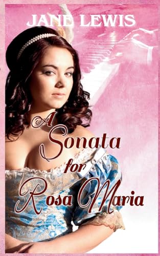A Sonata for Rosa Maria B0G2MZW7HJ Book Cover