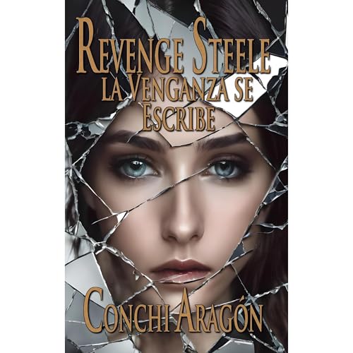 Revenge Steele, la venganza se escribe Audiolibro Por Conchi Aragón arte de portada