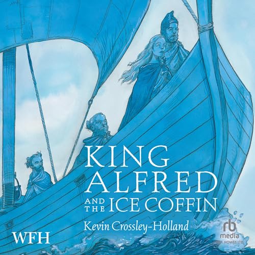 King Alfred and the Ice Coffin Audiolivro Por Kevin Crossley-Holland capa