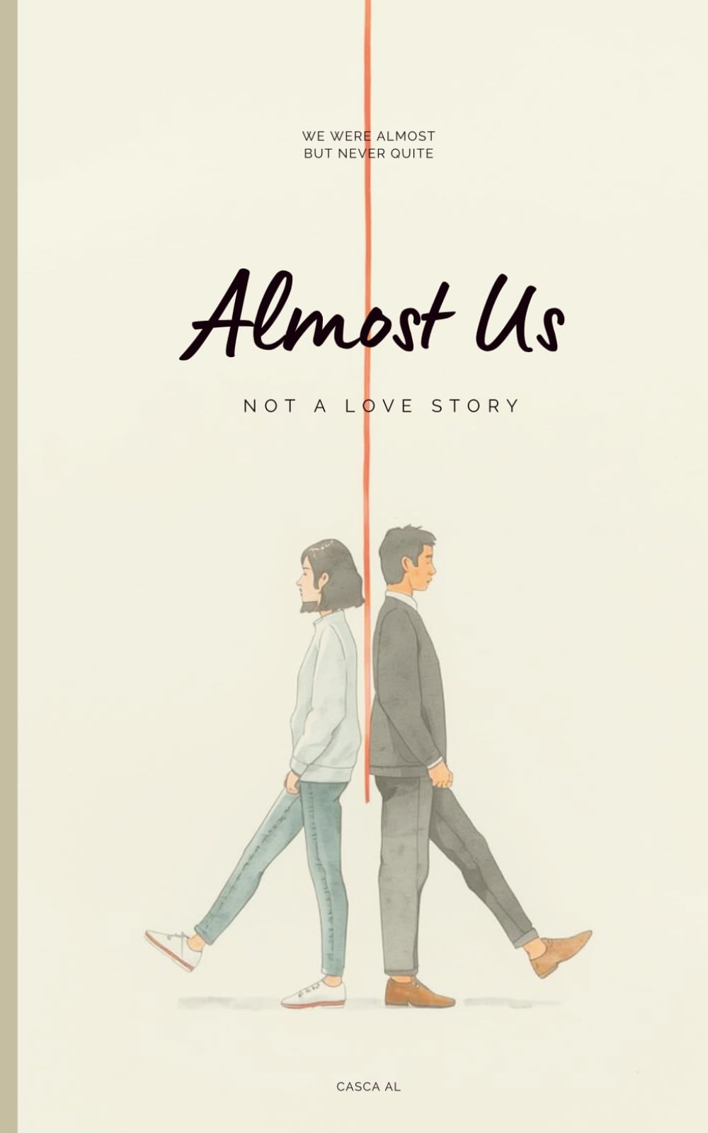 Almost Us: Not a Love Story