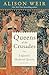 Queens of the Crusades: England's Medieval Queens Book Two