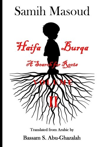 Haifa ~ Burqa . . . a Search for Roots ~ Volume II: Volume 2