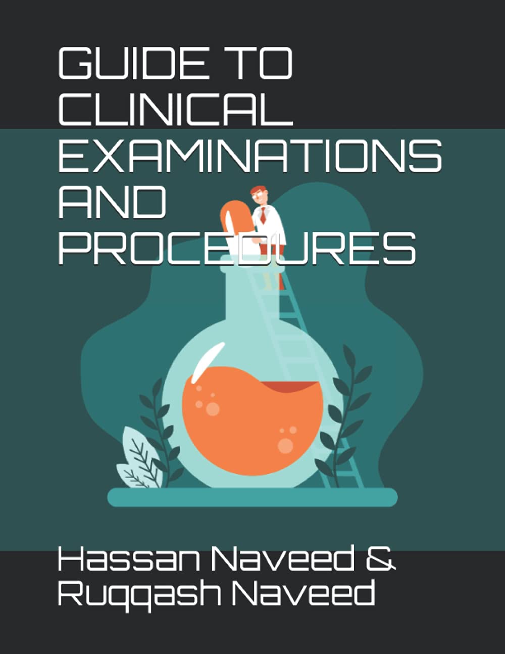 GUIDE TO CLINICAL EXAMINATIONS AND PROCEDURES