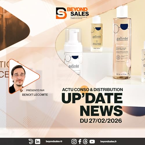 Acc&eacute;l&eacute;ration de Galin&eacute;e avec Shiseido - actu conso du 27/02/2026