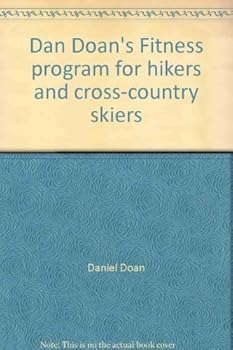 Paperback Dan Doan's Fitness program for hikers and cross-country skiers Book