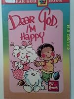 Dear God I'm Happy 0806622911 Book Cover