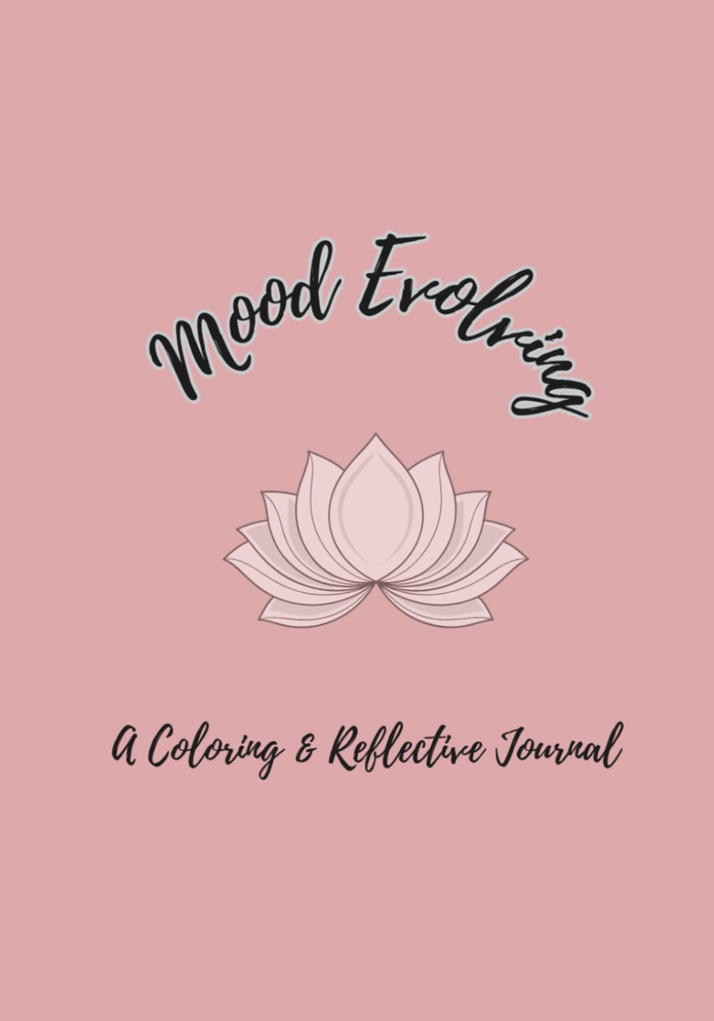 Mood Evolving: A coloring and reflection journal
