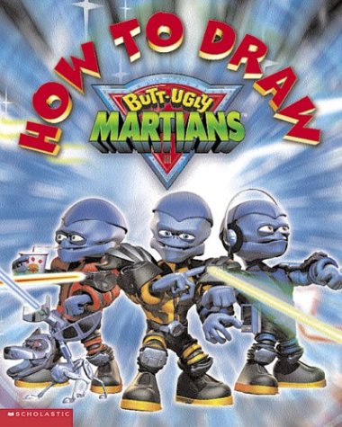How to Draw Butt-Ugly Martians