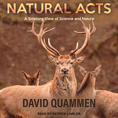 Natural Acts by David Quammen episode artwork