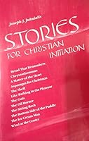 Stories for Christian Initiation 0893902357 Book Cover