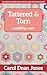Tattered & Torn: A Quilting Cozy (Volume 9)