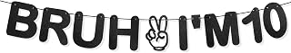 Bruh I'm 10 Banner Birthday Decorations Black Glitter Happy 10th Birthday Banner Cheers to 10 Years Hello Tenth Funny Party Decorations Party Sign for Boy Girl Teens Supplies