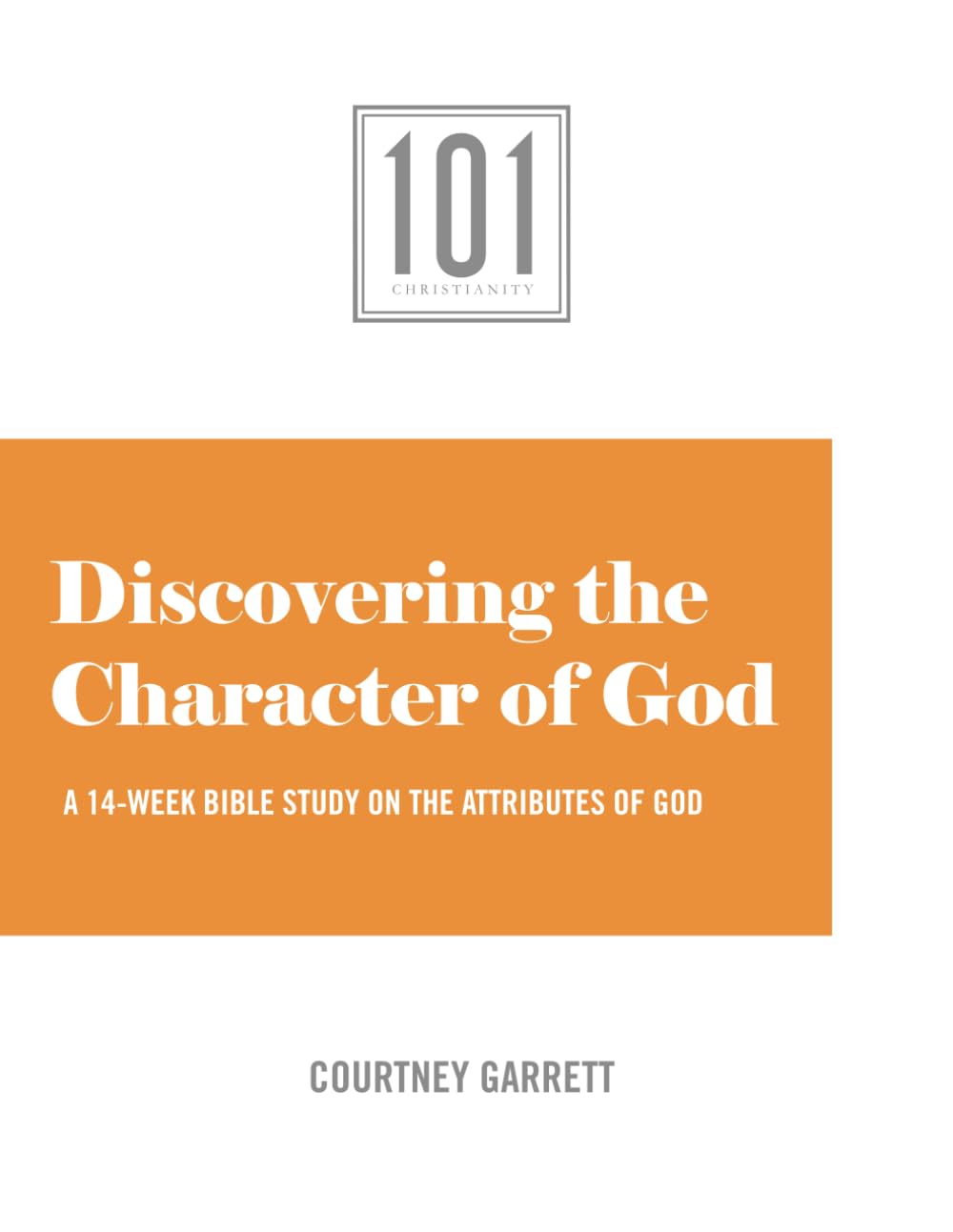 101: Discovering the Character of God