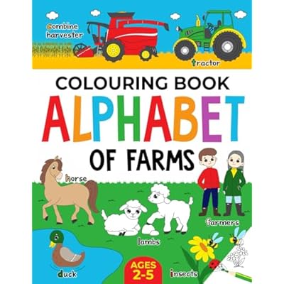 Farm Colouring Book for Children: Alphabet of Farms for Boys & Girls: Ages 2-5