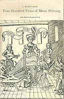 Four hundred years of music printing 0714102849 Book Cover