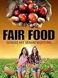  Fair Food: Genuss mit Verantwortung