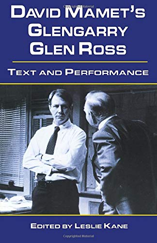 David Mamet's Glengarry Glen Ross: Text and Performance