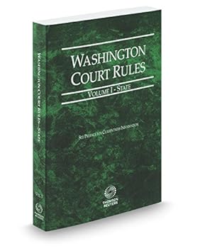 Paperback Washington Court Rules - State, 2017 ed. (Vol. I, Washington Court Rules) Book