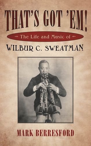 Wilbur C. Sweatman l'histoire émouvante d'un pionnier du jazz us