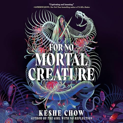 For No Mortal Creature Audiolibro Por Keshe Chow arte de portada