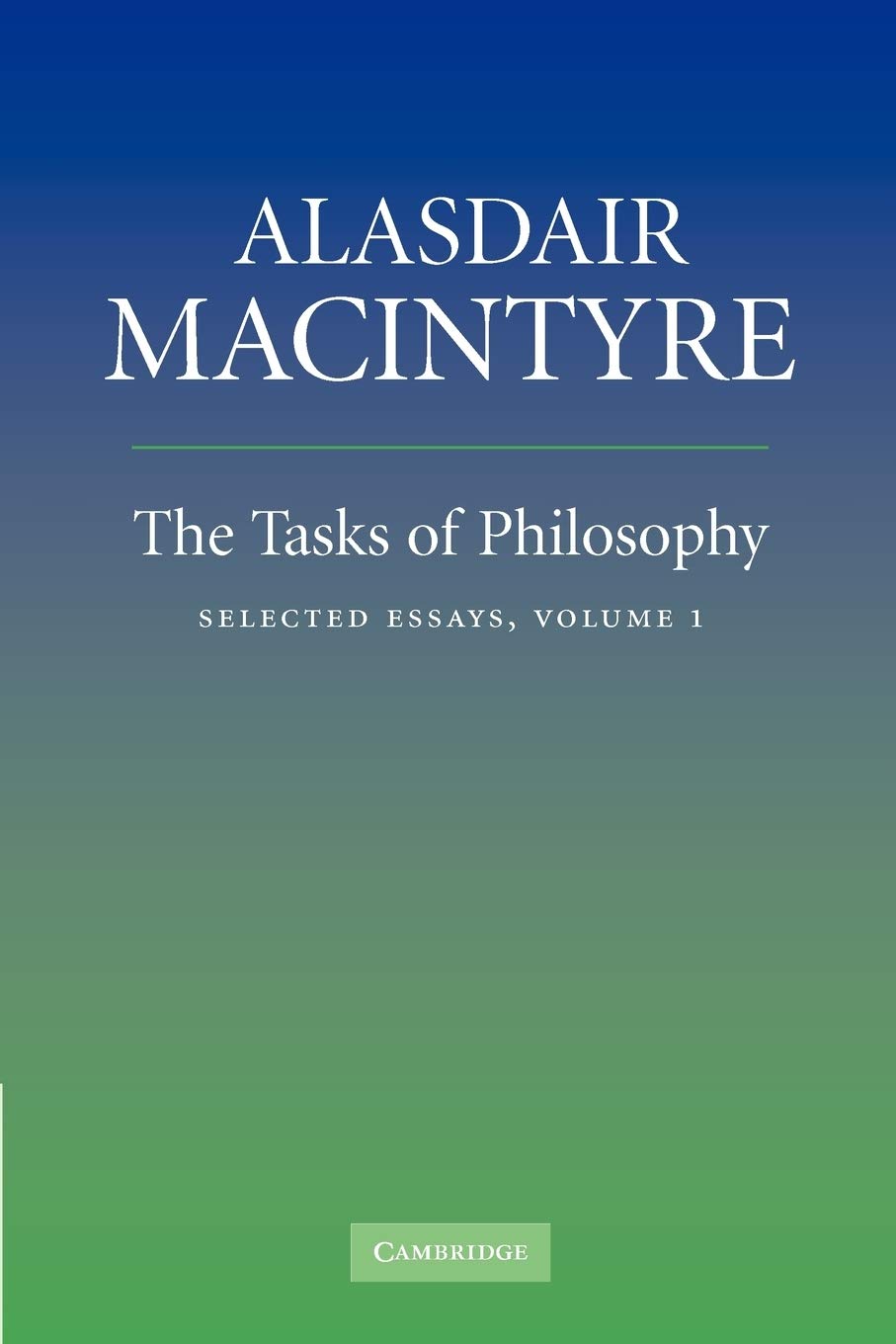 The Tasks of Philosophy, Volume 1: Selected Essays