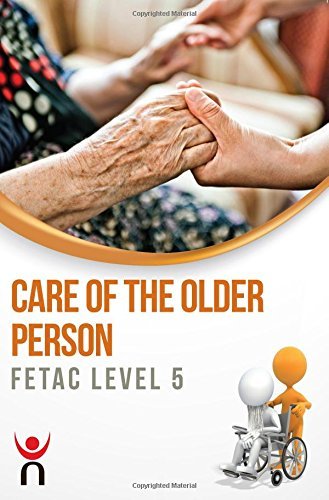 Care of the Older Person: FETAC Level 5: Written by Nifast, 2013 Edition, Publisher: Gill & Macmillan Ltd [Paperback]