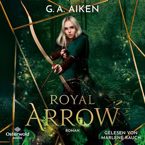Royal Arrow Audiolivro Por G. A. Aiken, Michaela Link - Übersetzer capa