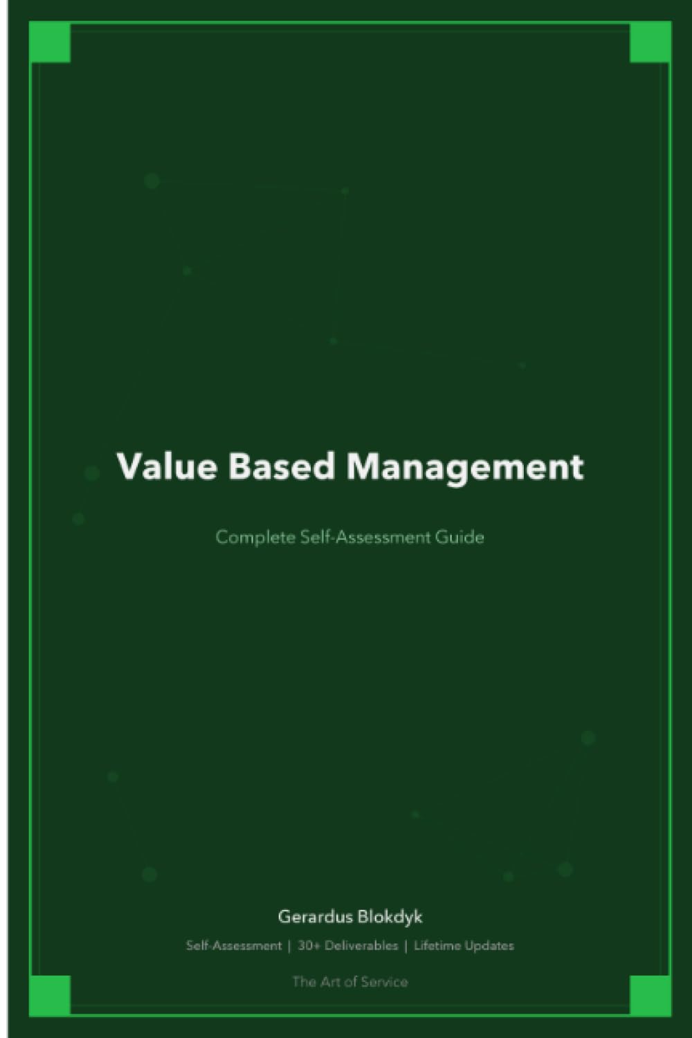 Value Based Management A Complete Guide - 2020 Edition