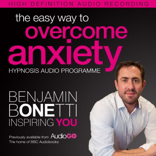 The Easy Way to Anxiety with Hypnosis (Audio Download
