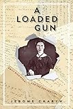 A Loaded Gun: Emily Dickinson for the 21st Century