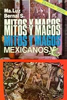 Mitos y magos mexicanos (Colección Dossier) 9687155086 Book Cover