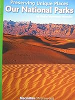 Leveled Reader Library Level 4, Preserving Unique Places Our National Parks 0022028293 Book Cover