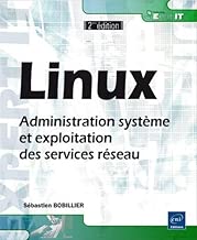 Download Linux - Administration système et exploitation des services réseau (2ième édition) PDF