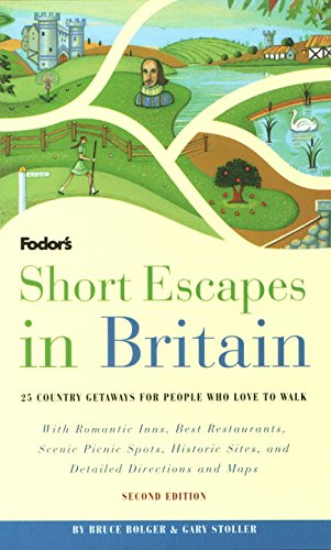 Short Escapes In Britain, 2nd Edition: 25 Walks to Places Tourists Never See (Fodor's)