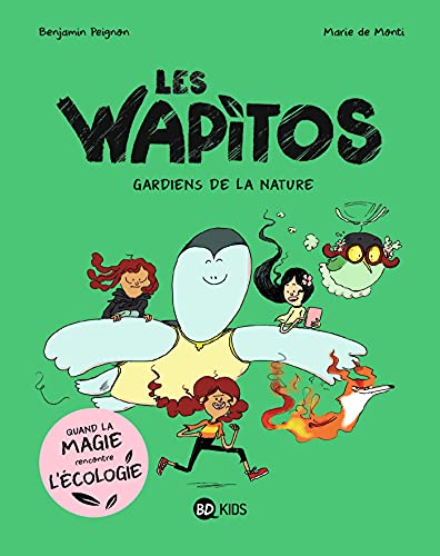 Les gardiens de la nature (BD Kids Les Wapitos) (French Edition)